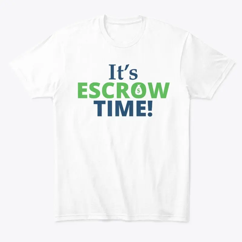 It's Escrow Time!